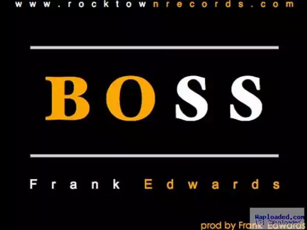 Frank Edwards - Boss